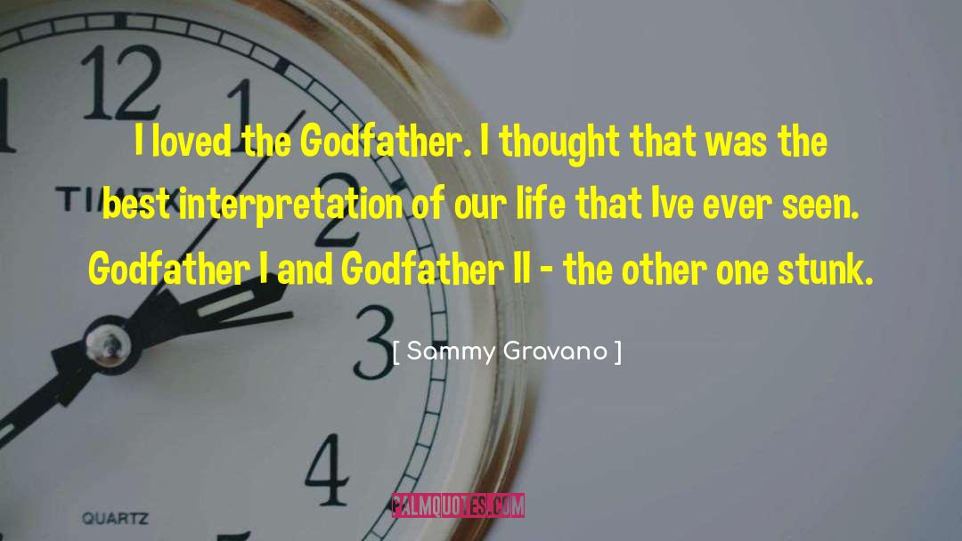 The Godfather quotes by Sammy Gravano