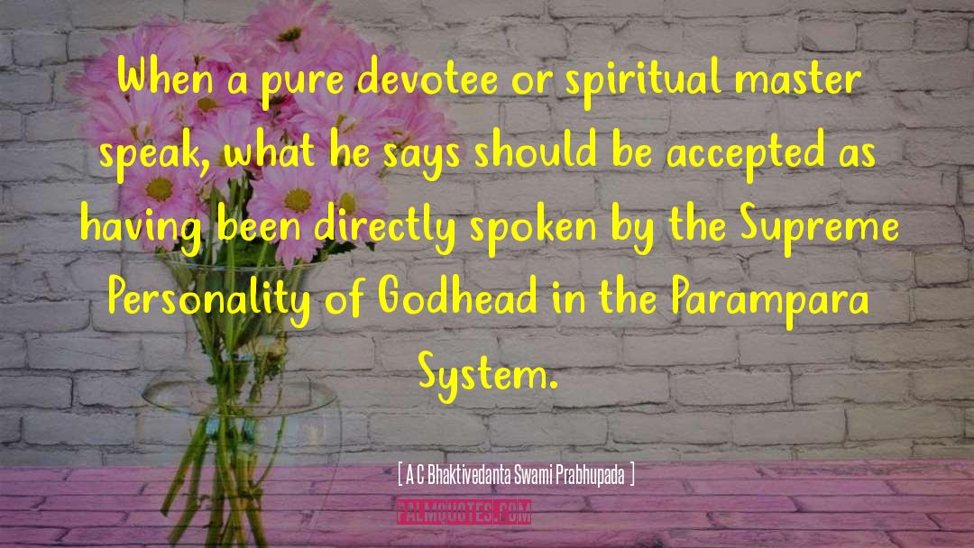 The Godhead quotes by A C Bhaktivedanta Swami Prabhupada