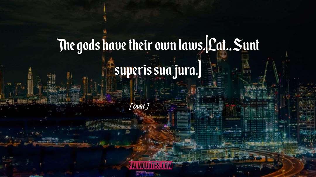 The Gods quotes by Ovid