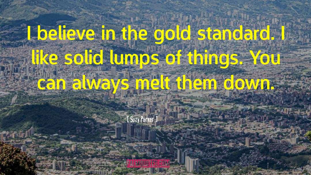 The Gold Standard quotes by Suzy Parker