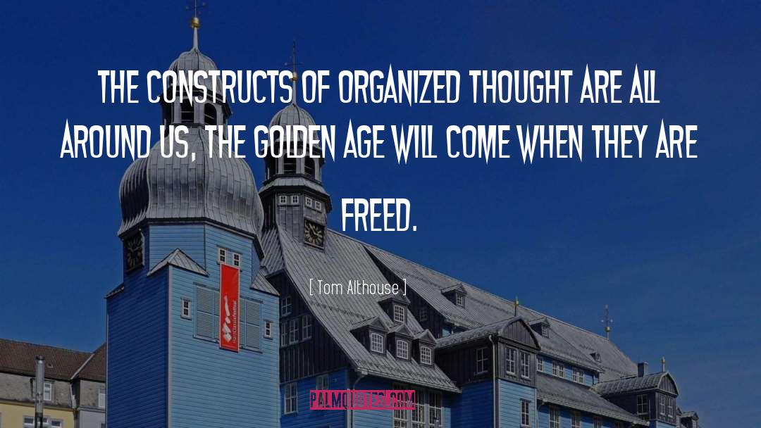 The Golden Age quotes by Tom Althouse
