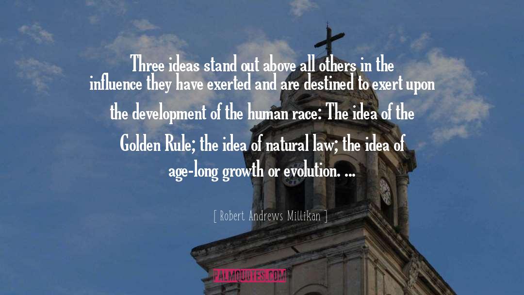 The Golden Rule quotes by Robert Andrews Millikan