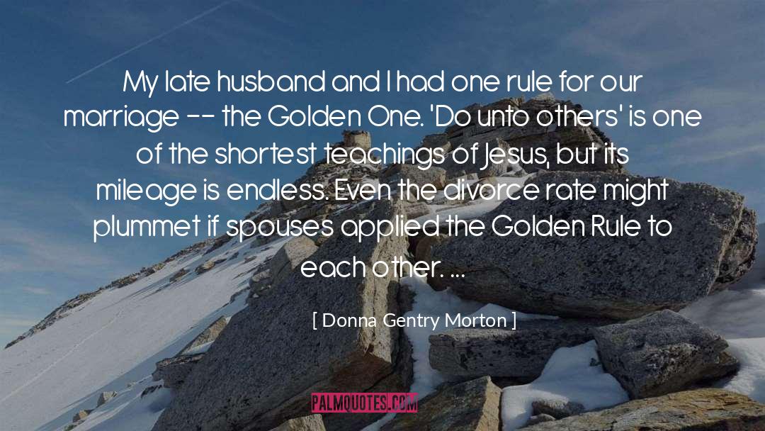 The Golden Rule quotes by Donna Gentry Morton