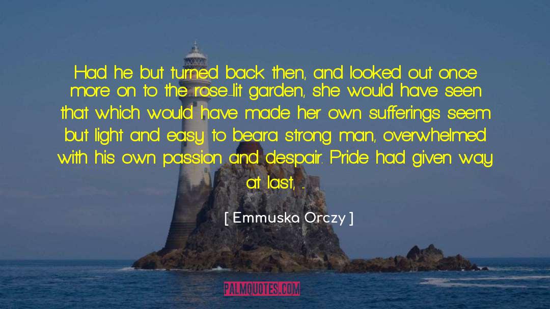 The Gone Away World quotes by Emmuska Orczy