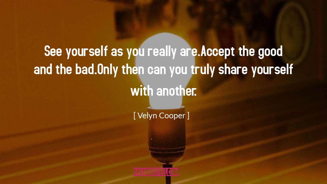 The Good And The Bad quotes by Velyn Cooper