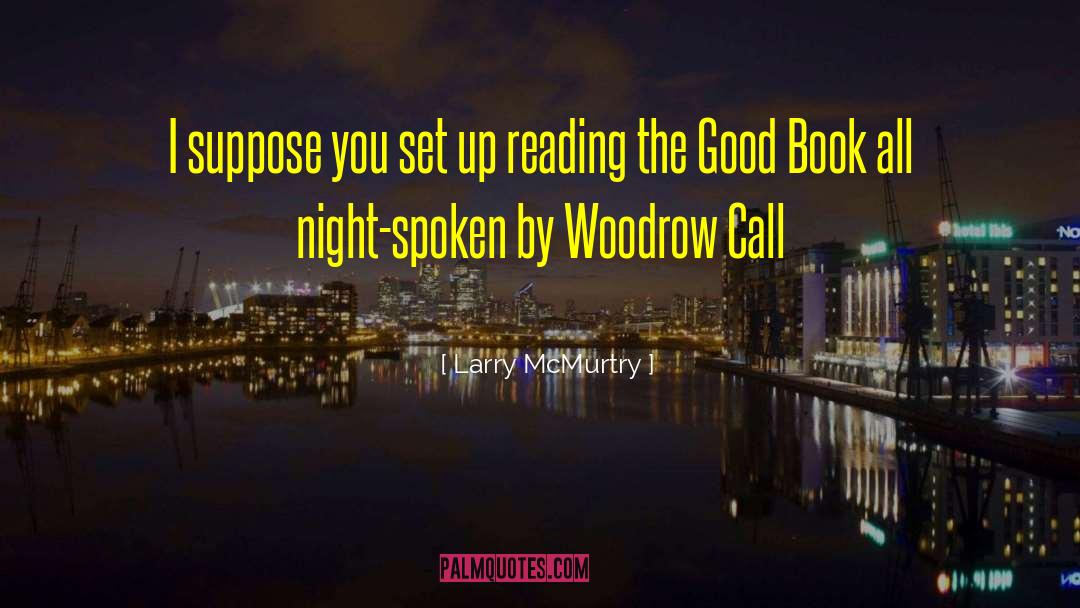 The Good Book quotes by Larry McMurtry