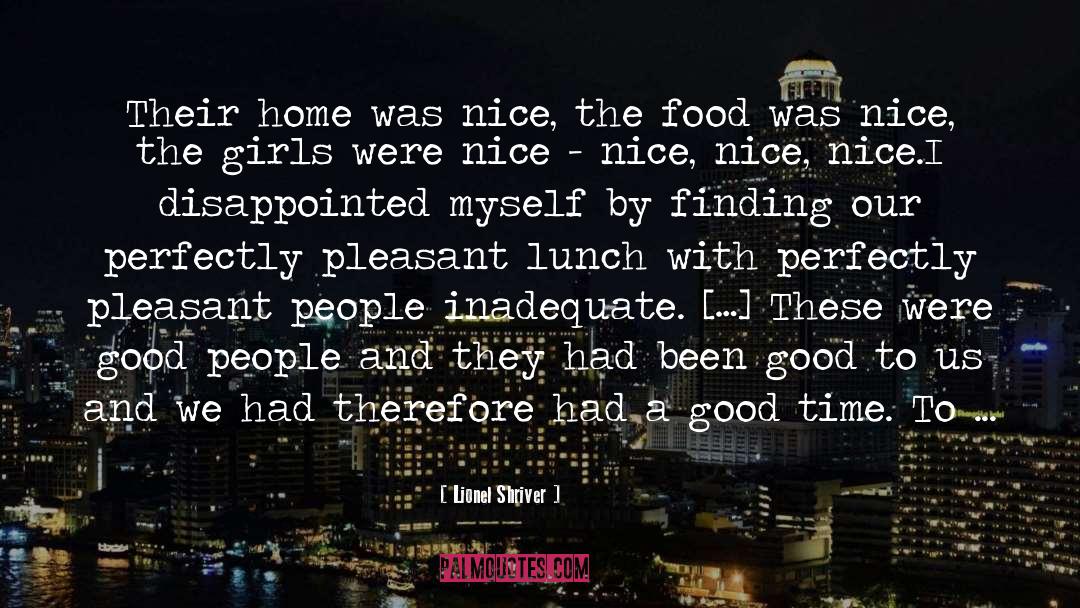 The Good Life quotes by Lionel Shriver