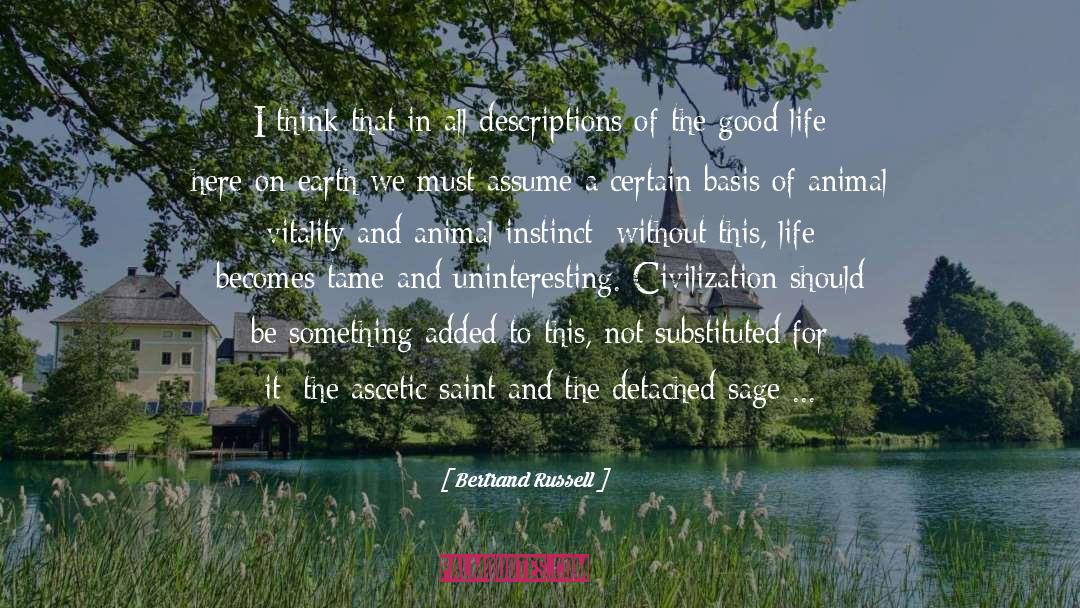 The Good Life quotes by Bertrand Russell