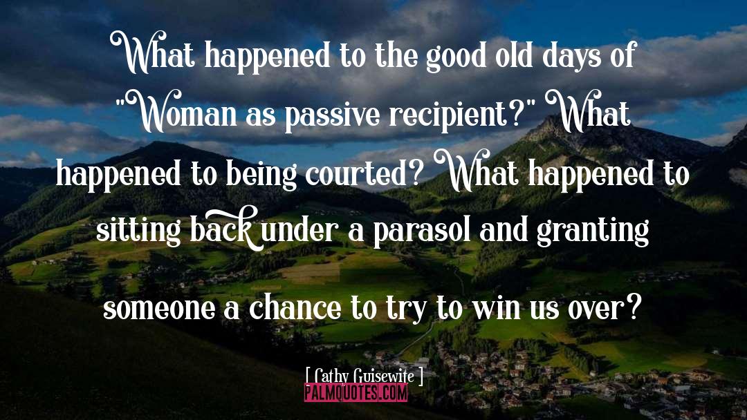 The Good Old Days quotes by Cathy Guisewite