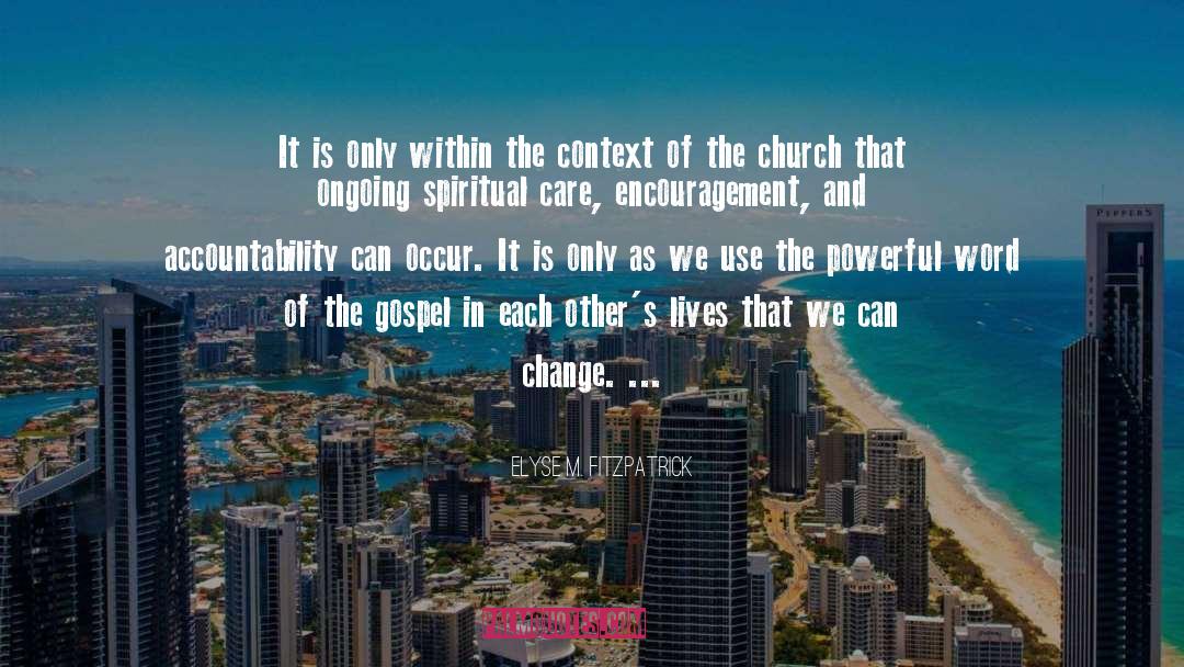 The Gospel quotes by Elyse M. Fitzpatrick