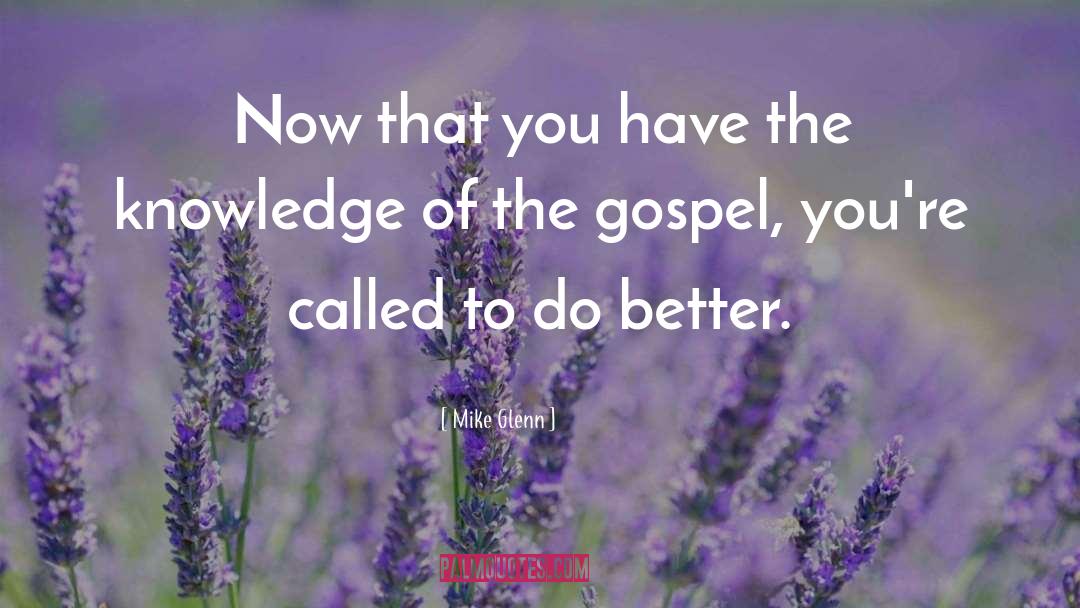 The Gospel quotes by Mike Glenn