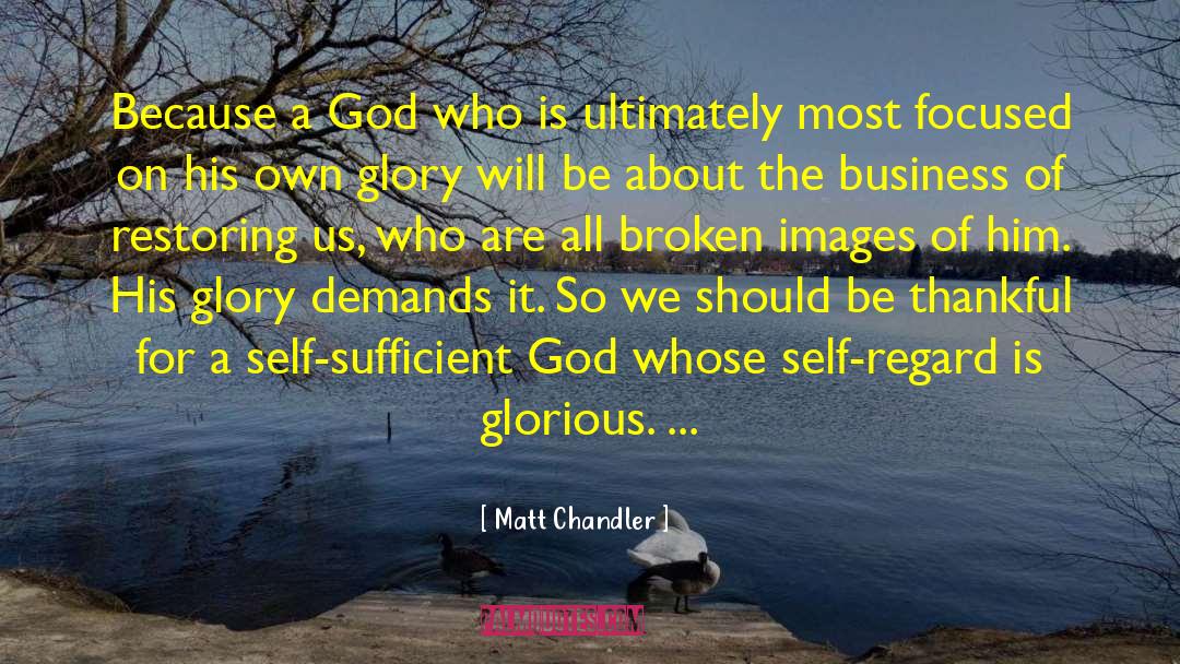 The Grace Is Sufficient For Us quotes by Matt Chandler