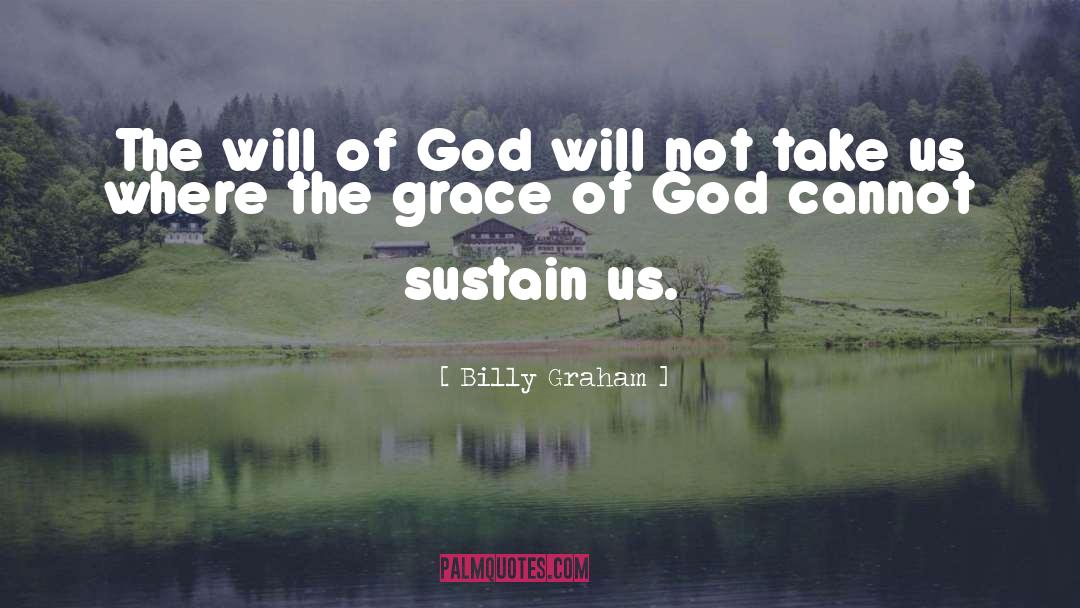 The Grace Of God quotes by Billy Graham