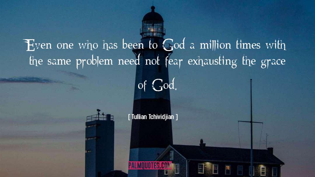 The Grace Of God quotes by Tullian Tchividjian