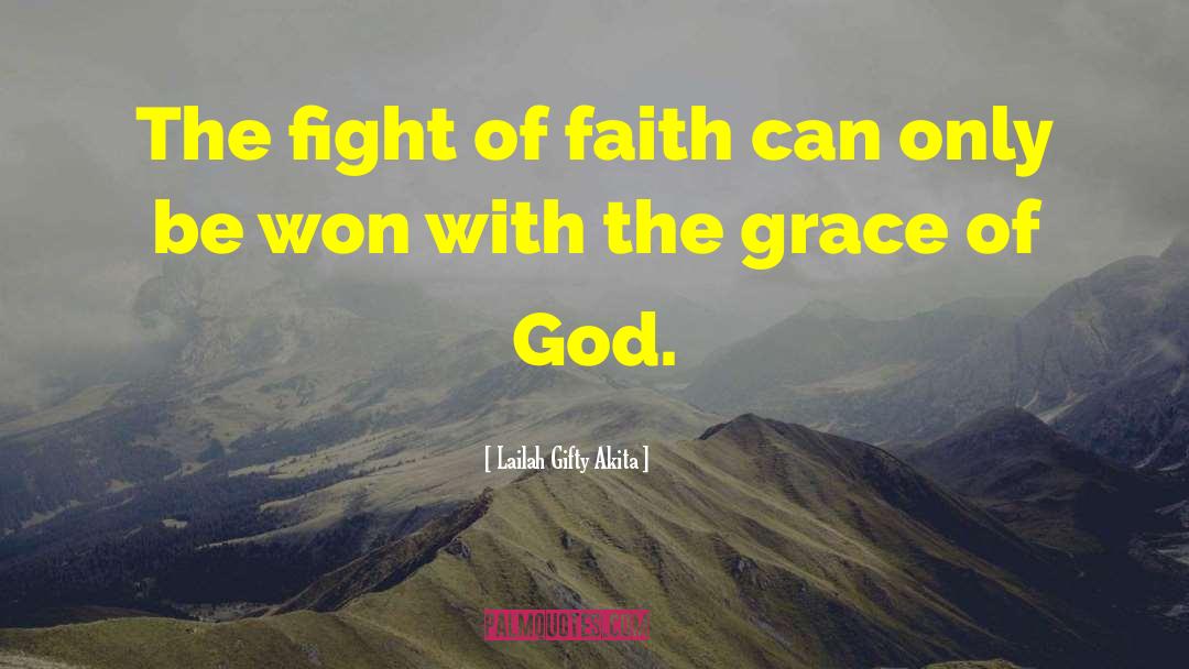 The Grace Of God quotes by Lailah Gifty Akita