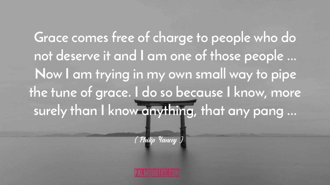 The Grace Of God quotes by Philip Yancey