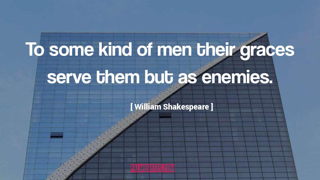 The Graces quotes by William Shakespeare