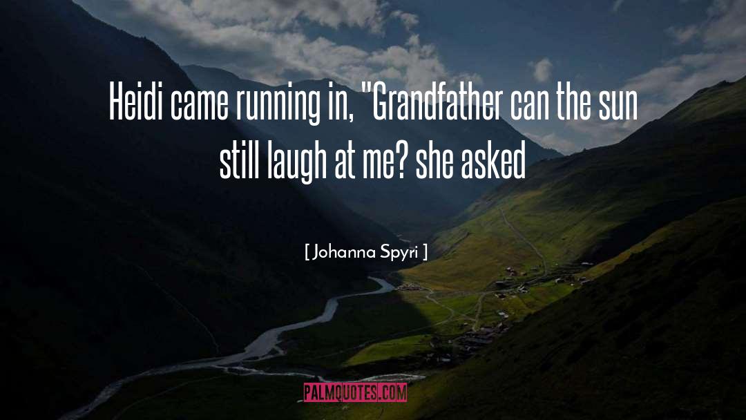 The Grandfather Paradox quotes by Johanna Spyri
