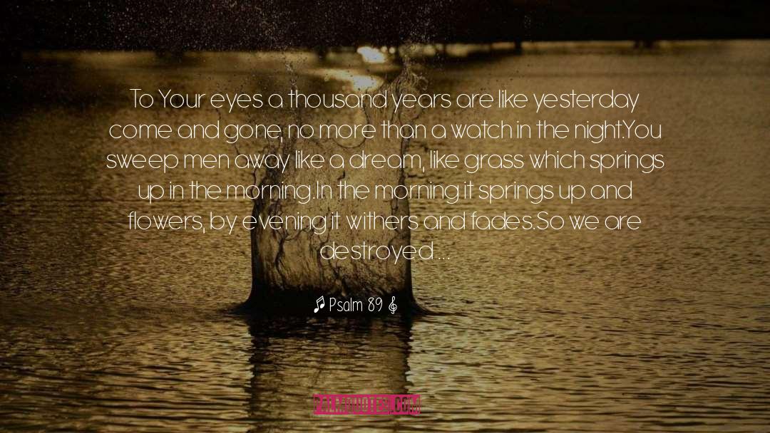 The Grass Is Greener quotes by Psalm 89