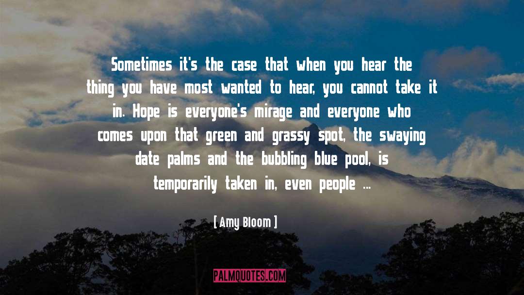 The Grass Is Greener quotes by Amy Bloom