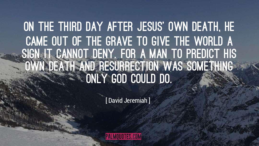 The Grave quotes by David Jeremiah
