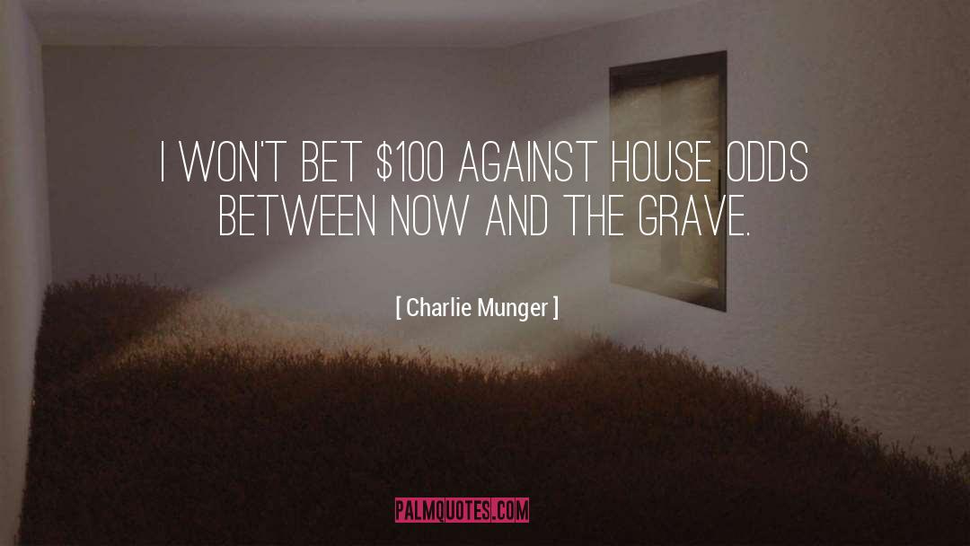 The Grave quotes by Charlie Munger