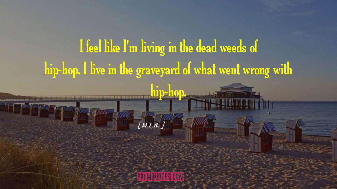 The Graveyard Book quotes by M.I.A.