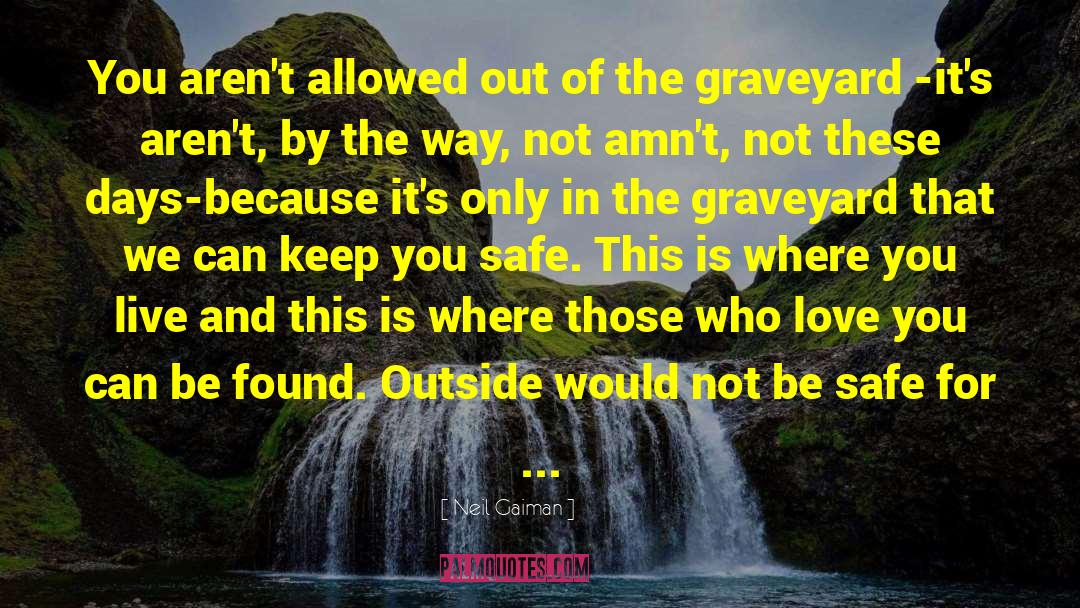 The Graveyard By The Sea quotes by Neil Gaiman