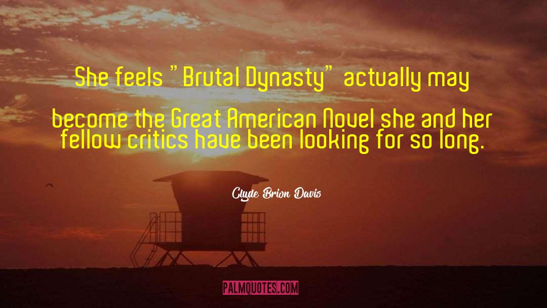 The Great American Novel quotes by Clyde Brion Davis