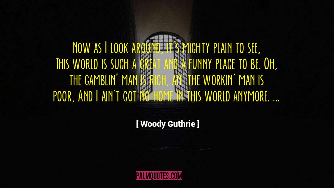 The Great Collapse quotes by Woody Guthrie