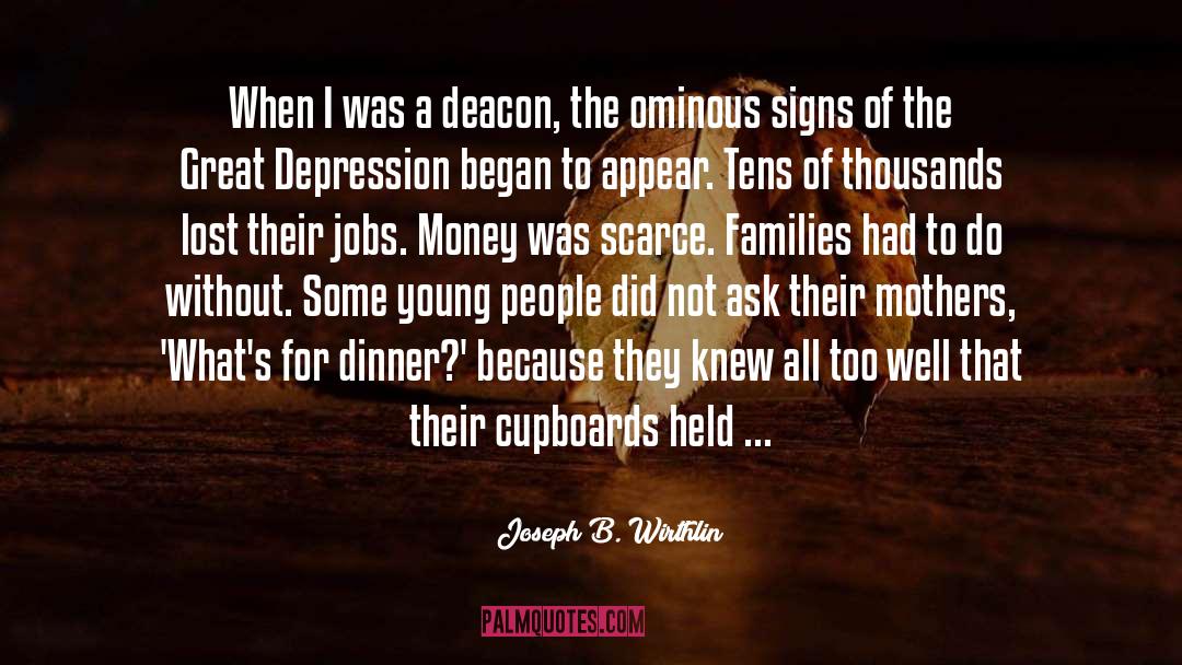 The Great Depression quotes by Joseph B. Wirthlin