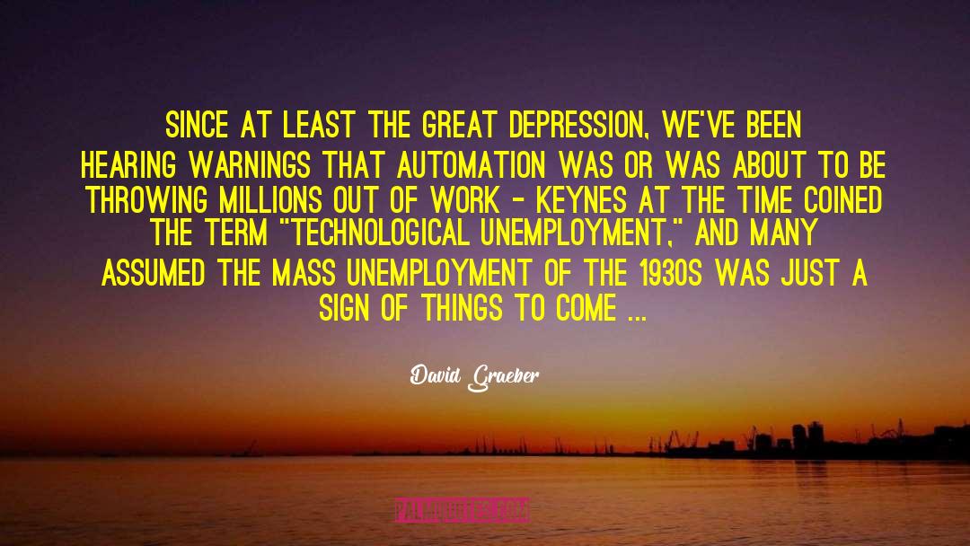 The Great Depression quotes by David Graeber