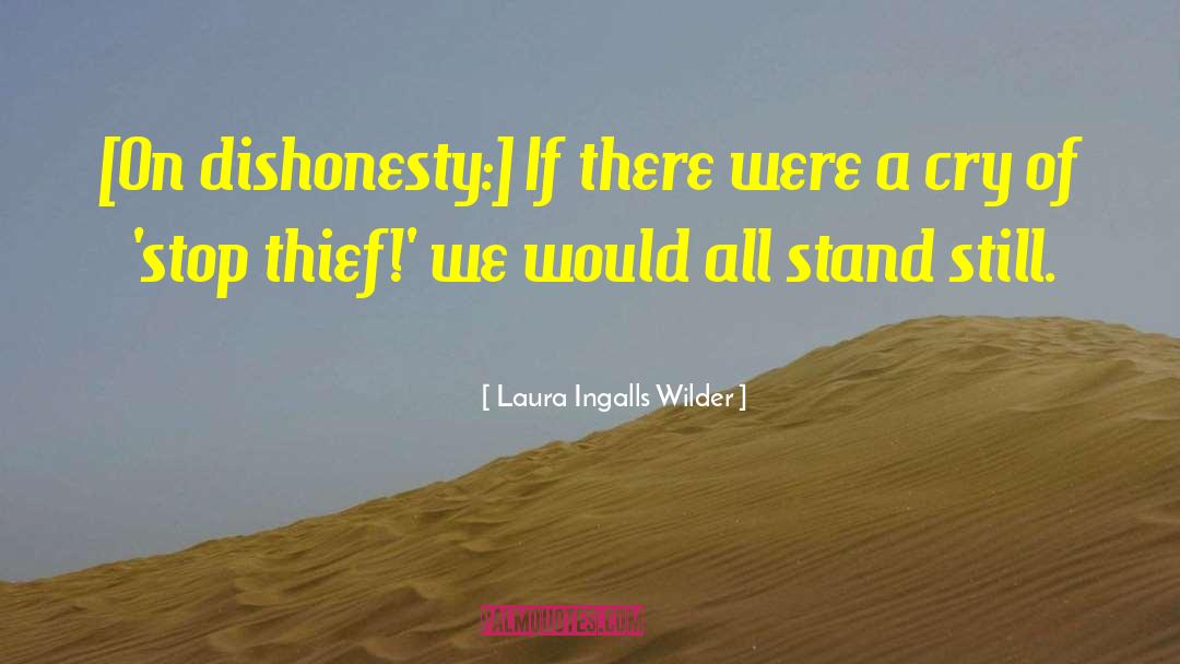 The Great Gatsby Dishonesty quotes by Laura Ingalls Wilder