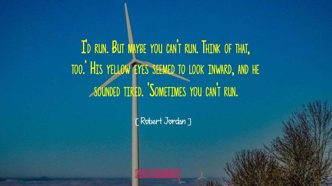 The Great Hunt quotes by Robert Jordan
