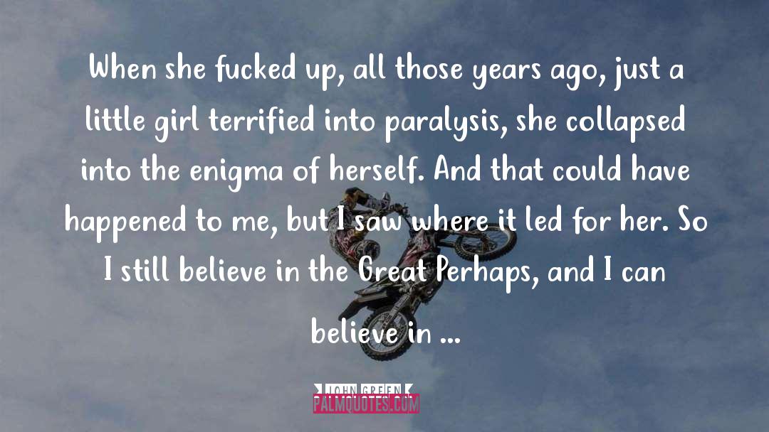 The Great Perhaps quotes by John Green