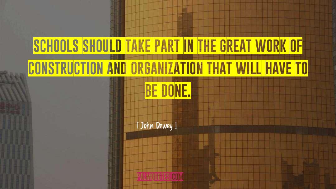 The Great Work quotes by John Dewey