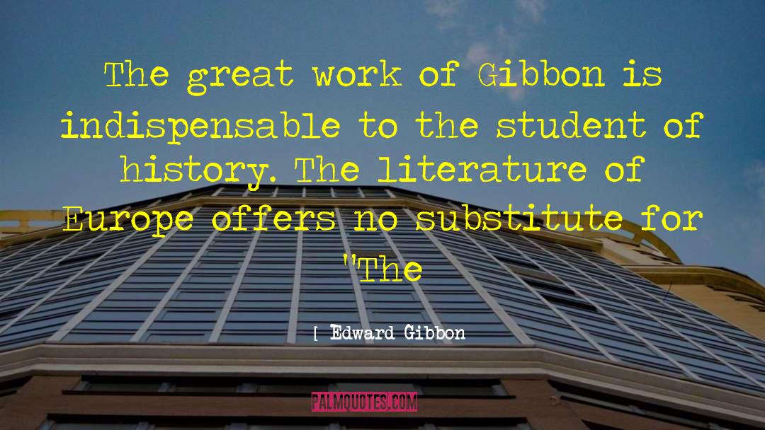 The Great Work quotes by Edward Gibbon