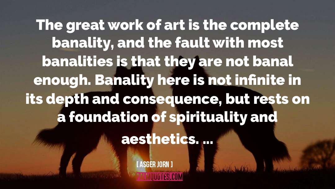 The Great Work quotes by Asger Jorn