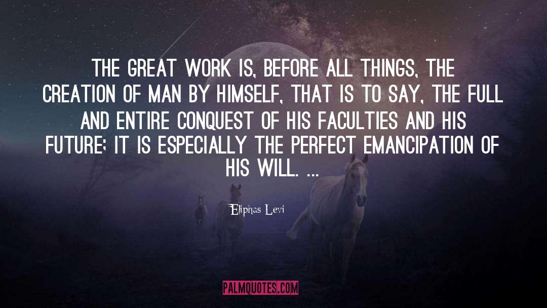 The Great Work quotes by Eliphas Levi