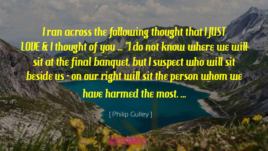 The Greatest Evil quotes by Philip Gulley