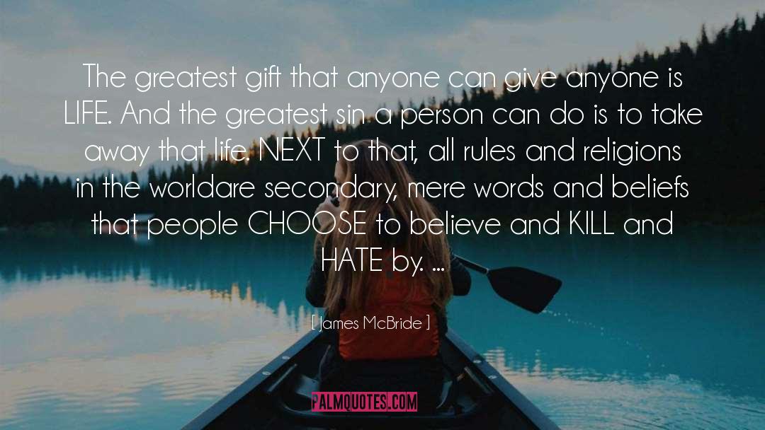 The Greatest Gift quotes by James McBride