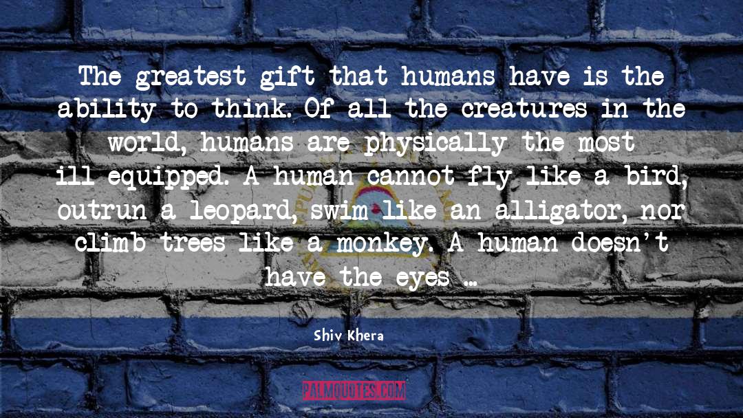 The Greatest Gift quotes by Shiv Khera