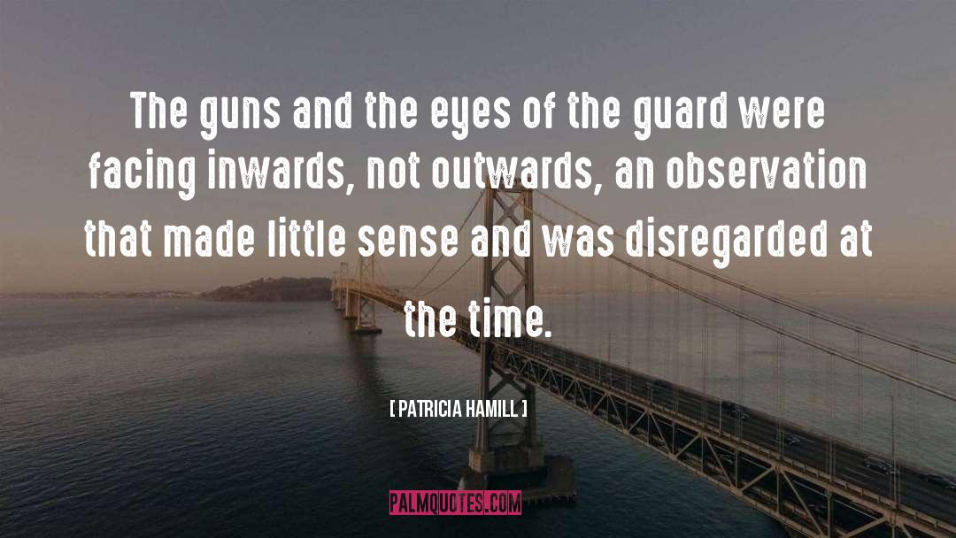 The Guard quotes by Patricia Hamill