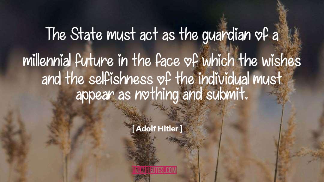The Guardian Of Liberty quotes by Adolf Hitler
