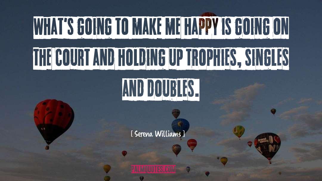 The Happy Monster quotes by Serena Williams