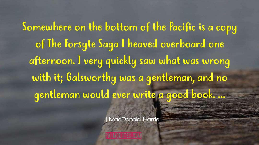 The Harrowbethian Saga quotes by MacDonald Harris