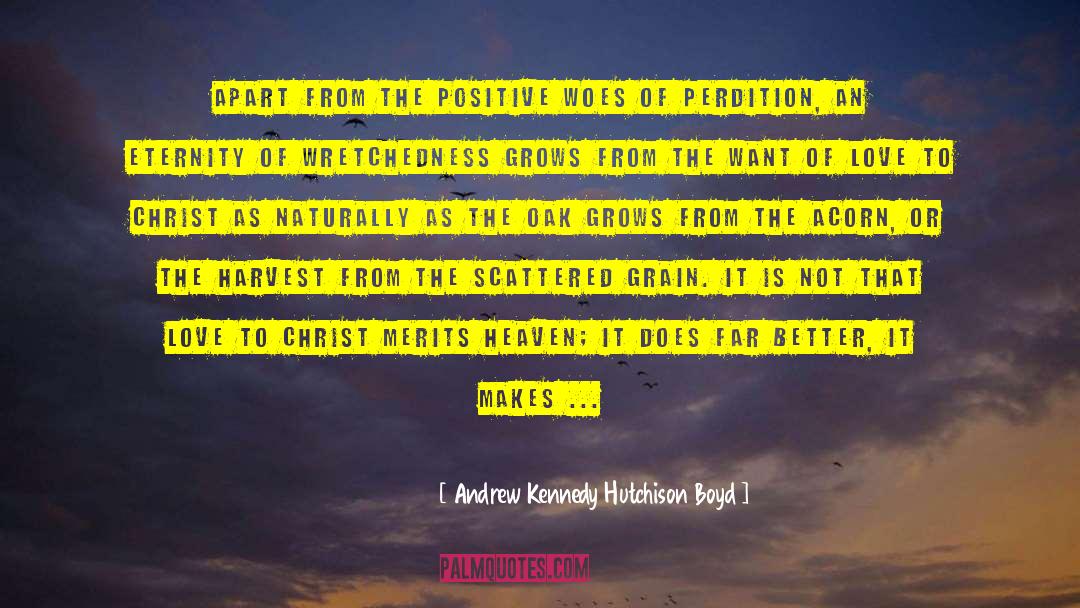 The Harvest quotes by Andrew Kennedy Hutchison Boyd