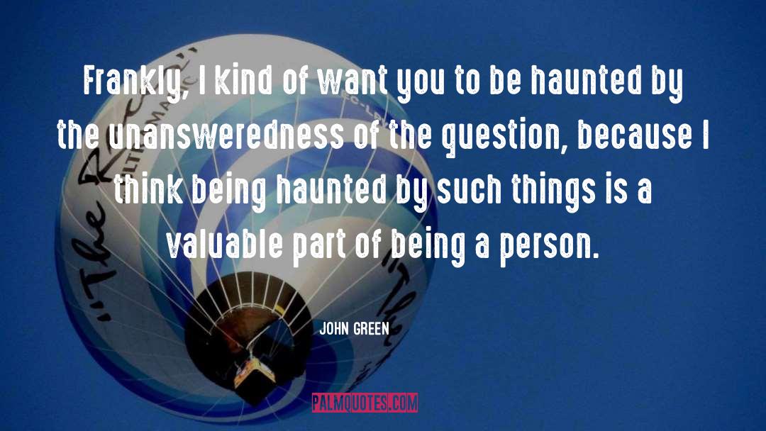 The Haunted Cave quotes by John Green