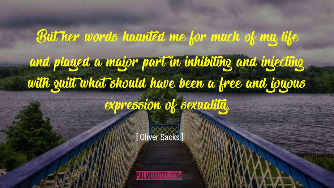 The Haunted quotes by Oliver Sacks