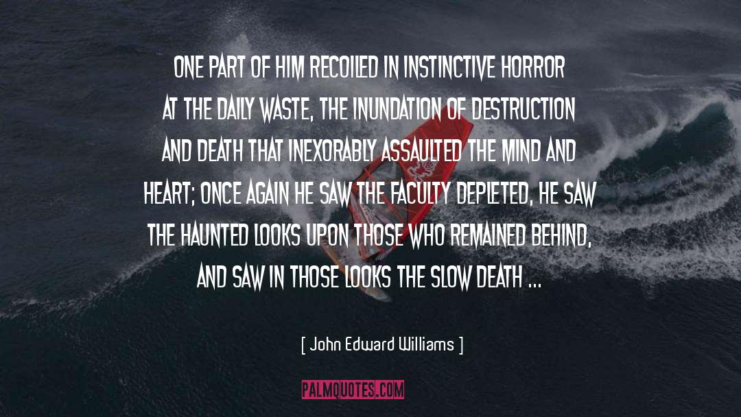 The Haunted quotes by John Edward Williams